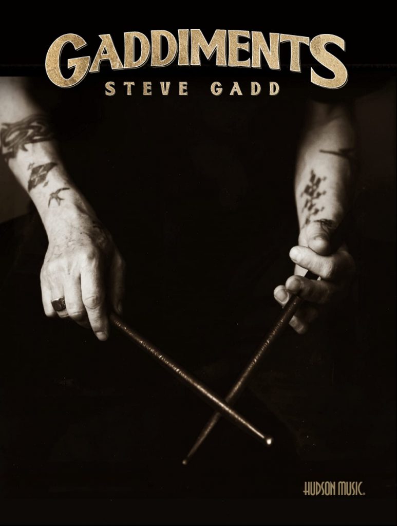 Steve Gadd - Gaddiments With Online Video
