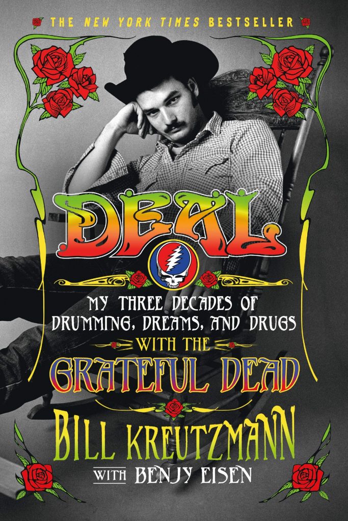 Deal - My Three Decades Of Drumming, Dreams, And Drugs With The Grateful Dead