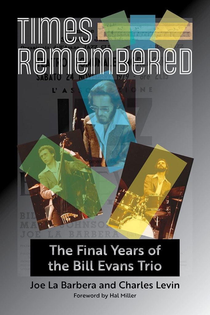 Times Remembered - Final Years Of The Bill Evans Trio