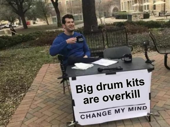 Big Drum Sets are Overkill | Zero to Drum Big Drum Sets Are Overkill